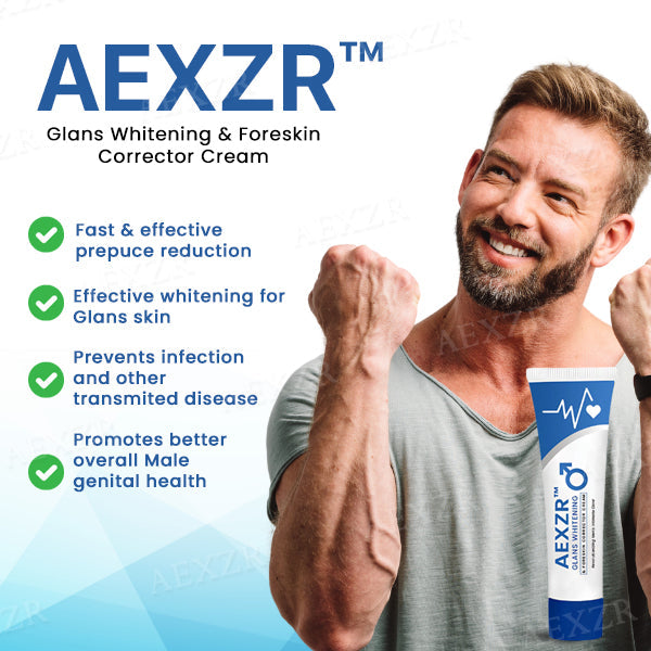 AEXZR™ Glans Whitening & Foreskin Corrector Cream